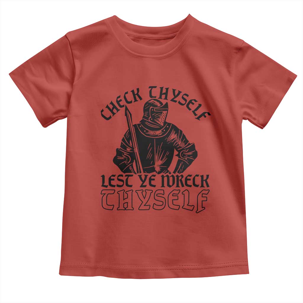 Funny Medieval Hip Hop Old English Parody Toddler T Shirt Check Thyself Lest Ye Wreck Thyself