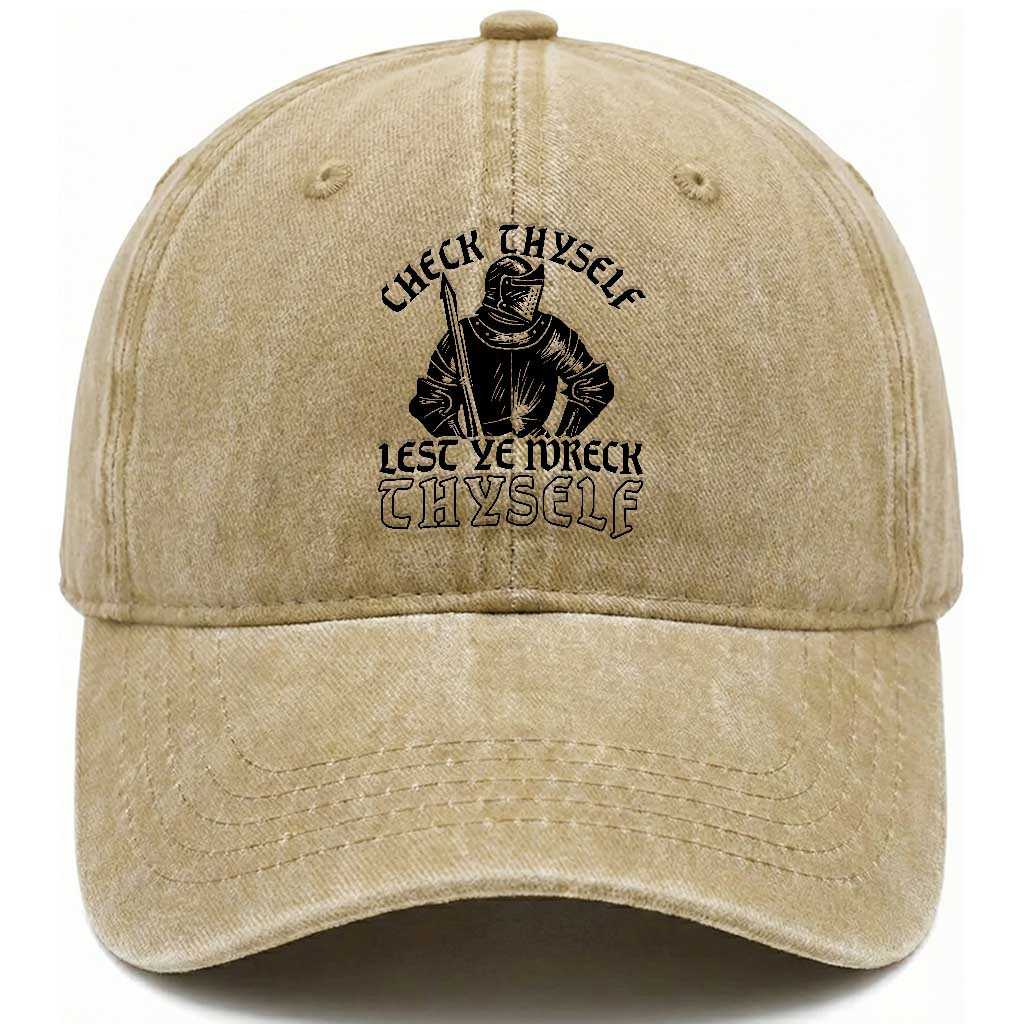 Funny Medieval Hip Hop Old English Parody Washed Cotton Baseball Cap Check Thyself Lest Ye Wreck Thyself TS02 Print Your Wear