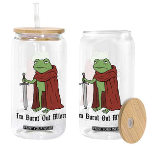 Funny Medieval Frog Knight Fantasy Sword Meme Glass Can Im Burnt Out Mlord Fantasy Meme
