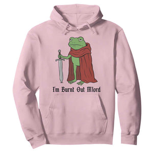 Funny Medieval Frog Knight Fantasy Sword Meme Hoodie Im Burnt Out Mlord Fantasy Meme