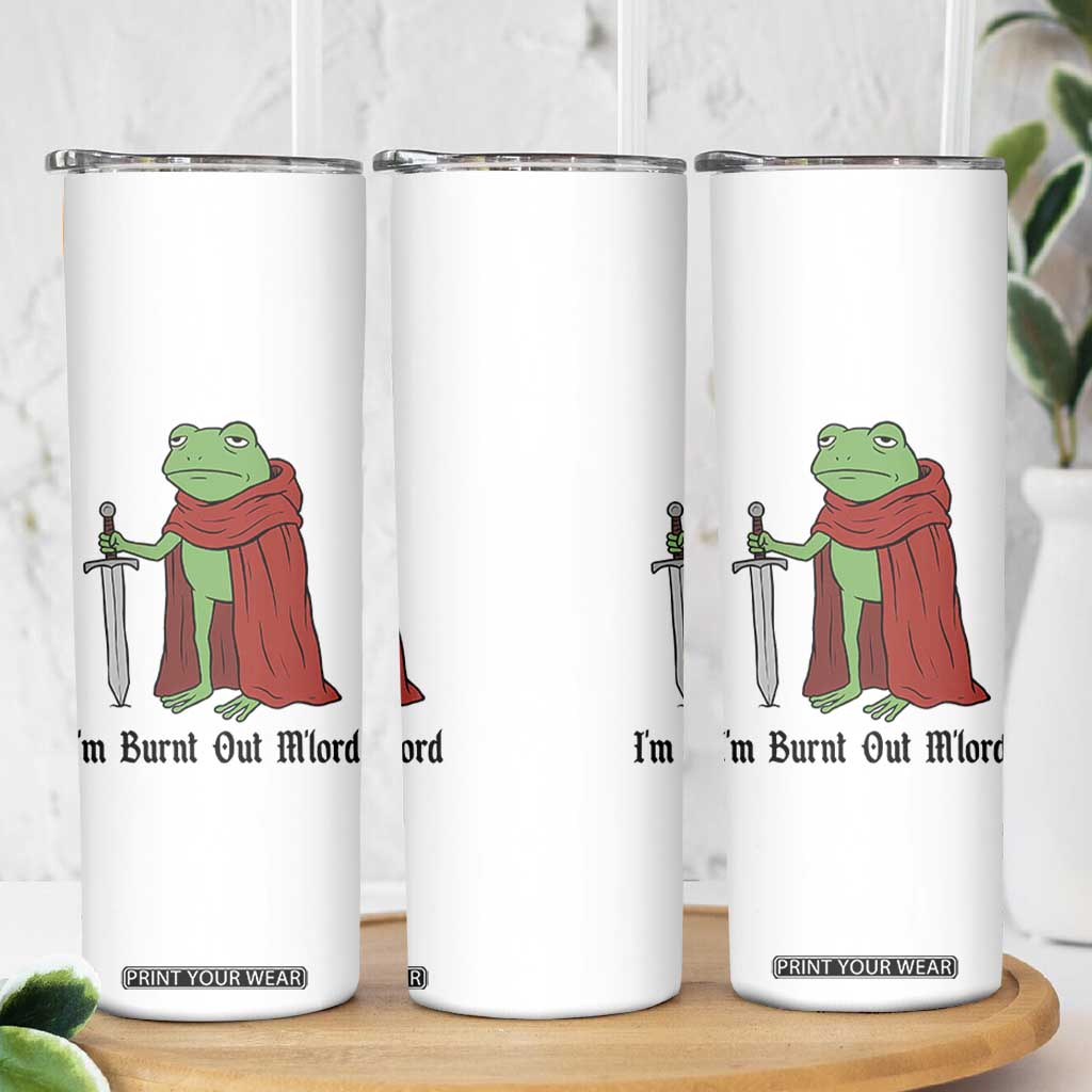 Funny Medieval Frog Knight Fantasy Sword Meme Skinny Tumbler Im Burnt Out Mlord Fantasy Meme