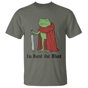 Funny Medieval Frog Knight Fantasy Sword Meme T Shirt Im Burnt Out Mlord Fantasy Meme