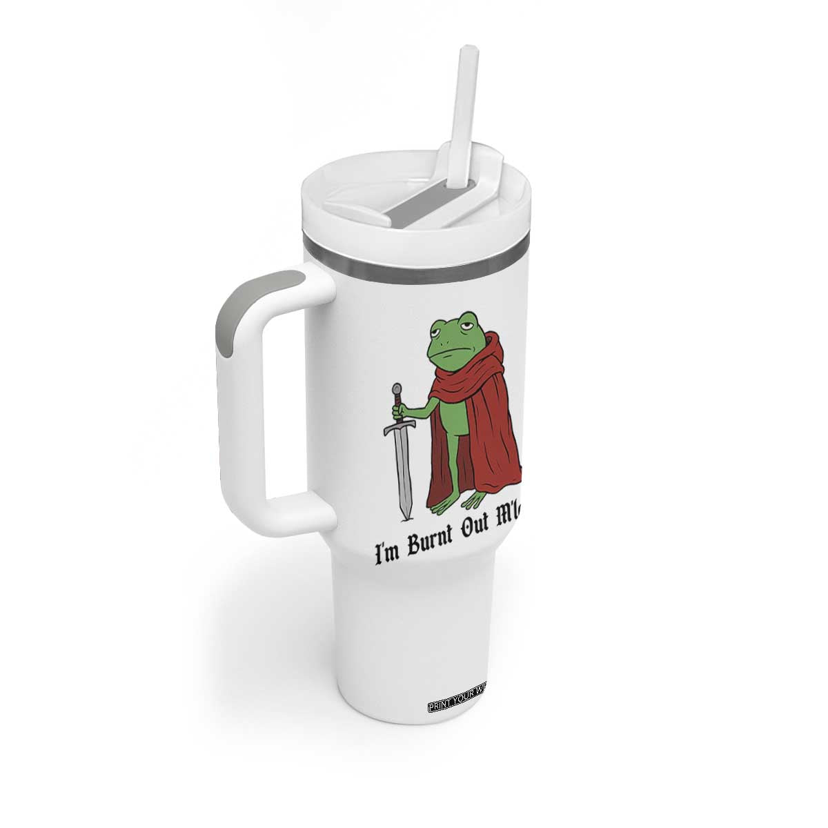 Funny Medieval Frog Knight Fantasy Sword Meme Tumbler With Handle Im Burnt Out Mlord Fantasy Meme