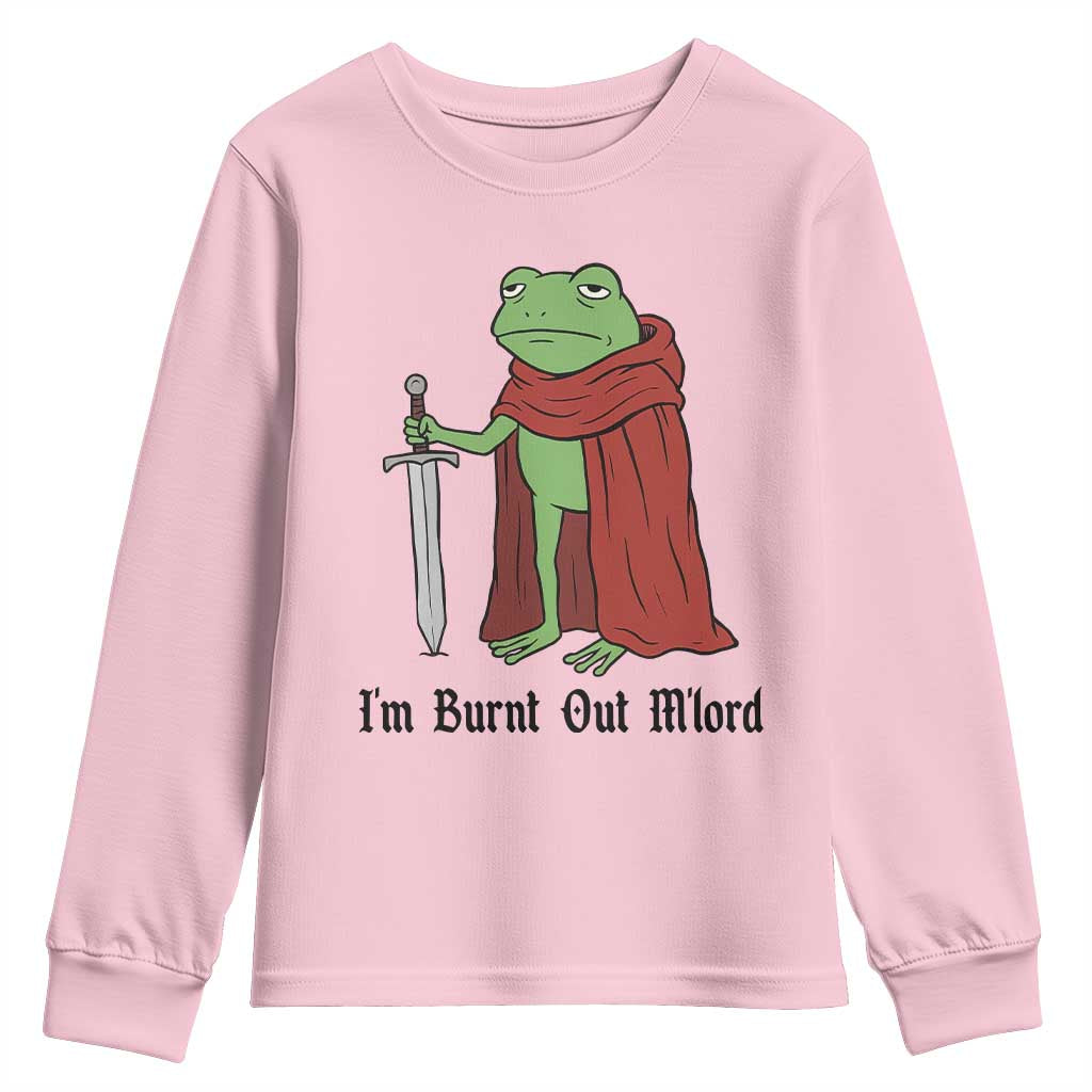 Funny Medieval Frog Knight Fantasy Sword Meme Youth Sweatshirt Im Burnt Out Mlord Fantasy Meme
