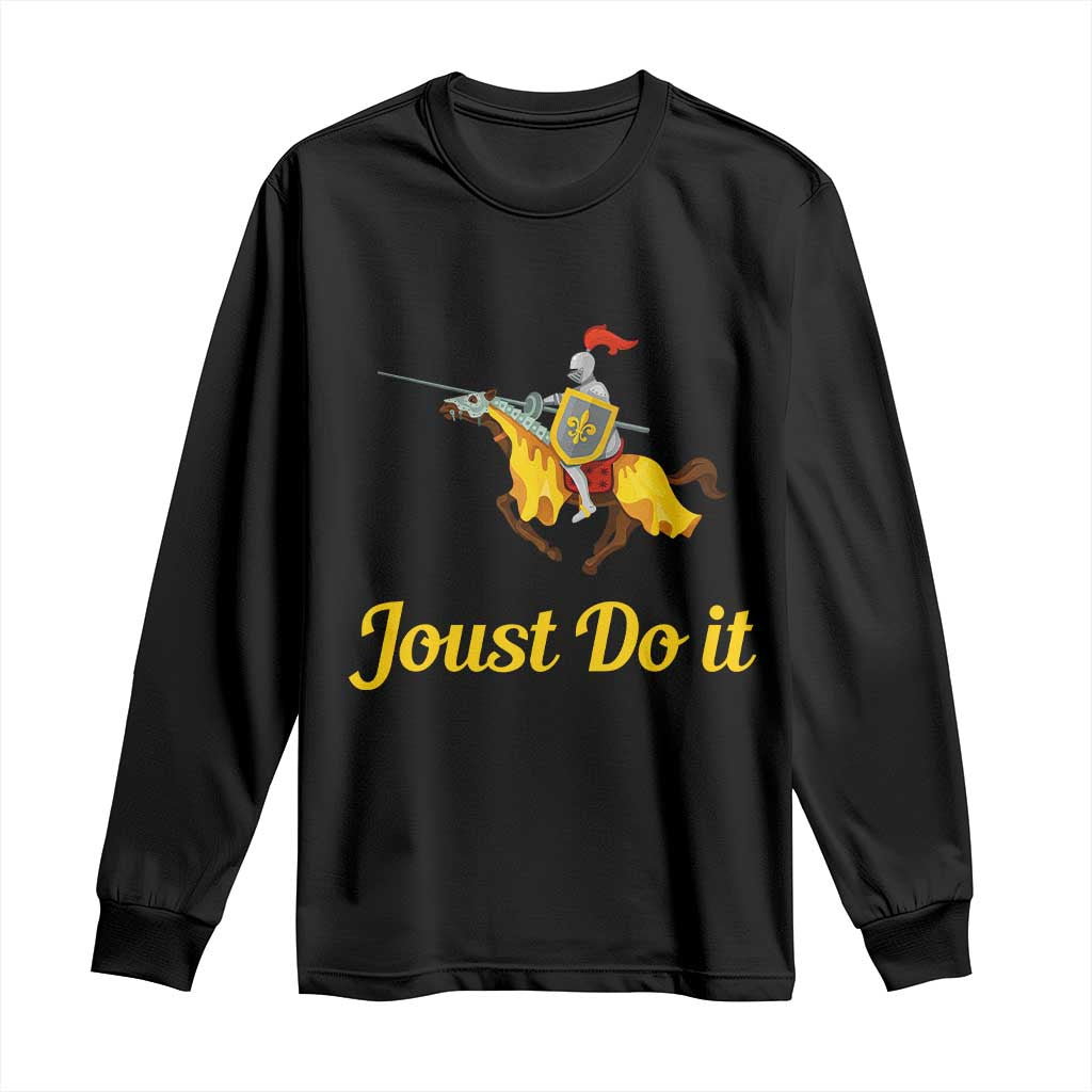 Funny Joust Do It Medieval Knight Horse Graphic Long Sleeve Shirt Jousting Renaissance Faire Parody TS02 Black Print Your Wear