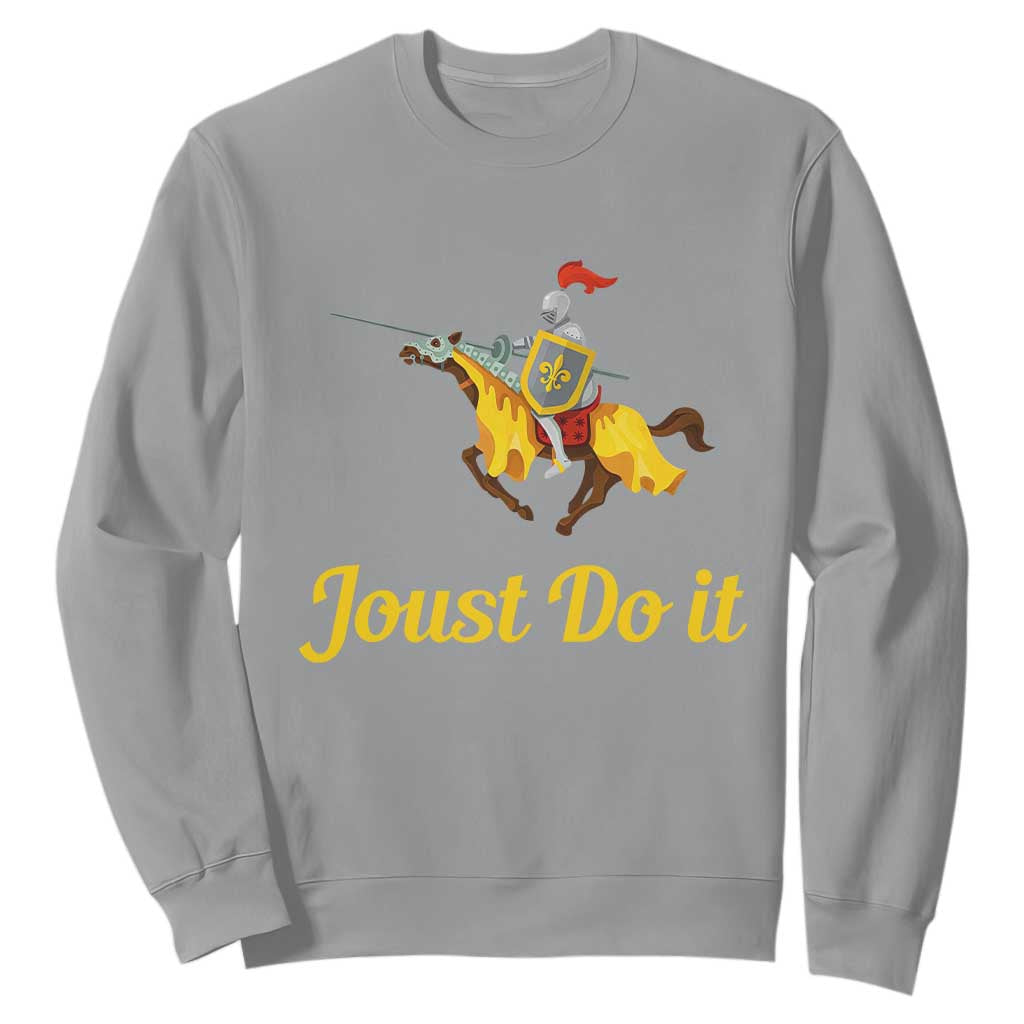 Funny Joust Do It Medieval Knight Horse Graphic Sweatshirt Jousting Renaissance Faire Parody