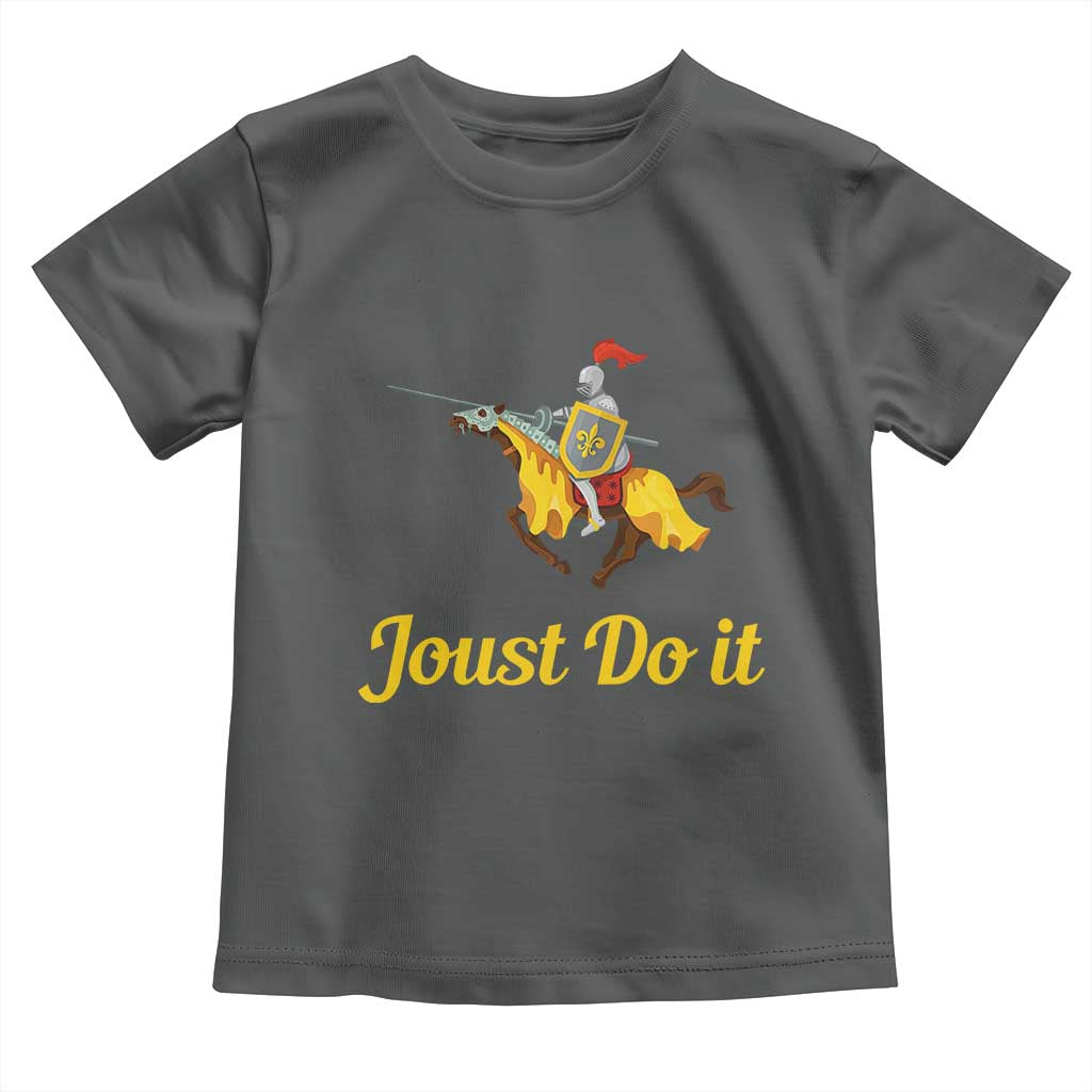 Funny Joust Do It Medieval Knight Horse Graphic Toddler T Shirt Jousting Renaissance Faire Parody