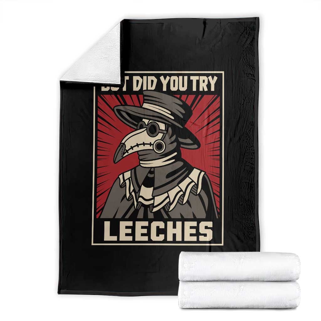Funny Plague Doctor History Humor Throw Blanket But Did You Try Leeches Retro Woodcut Graphic TS02 Black Print Your Wear