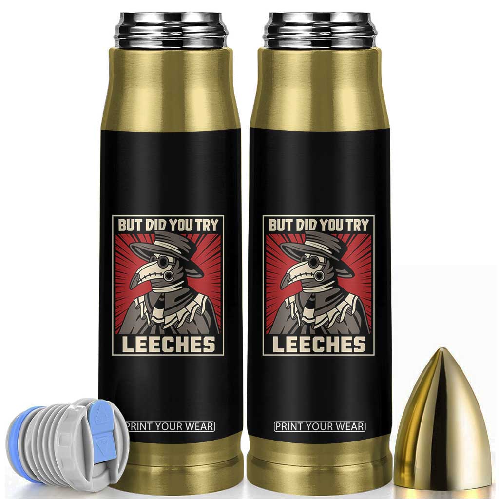 Funny Plague Doctor History Humor Bullet Tumbler But Did You Try Leeches Retro Woodcut Graphic TS02 Black Print Your Wear