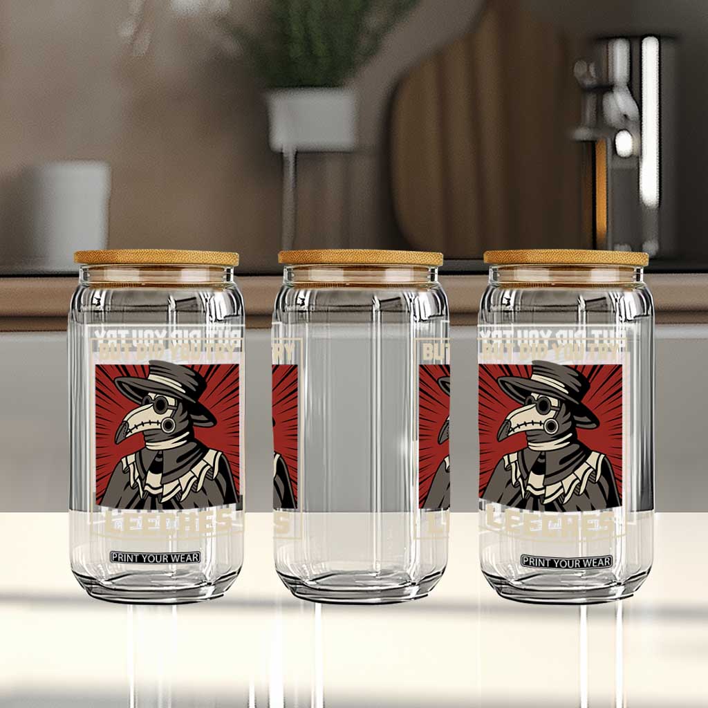 Funny Plague Doctor History Humor Glass Can But Did You Try Leeches Retro Woodcut Graphic