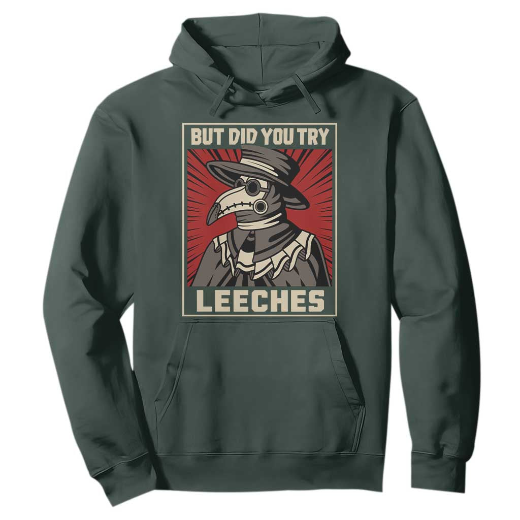 Funny Plague Doctor History Humor Hoodie But Did You Try Leeches Retro Woodcut Graphic