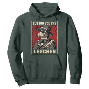 Funny Plague Doctor History Humor Hoodie But Did You Try Leeches Retro Woodcut Graphic