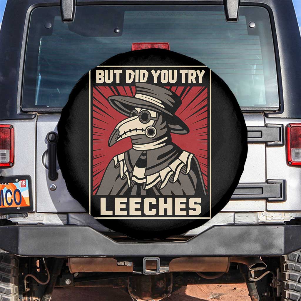 Funny Plague Doctor History Humor Spare Tire Cover But Did You Try Leeches Retro Woodcut Graphic TS02 No hole Black Print Your Wear