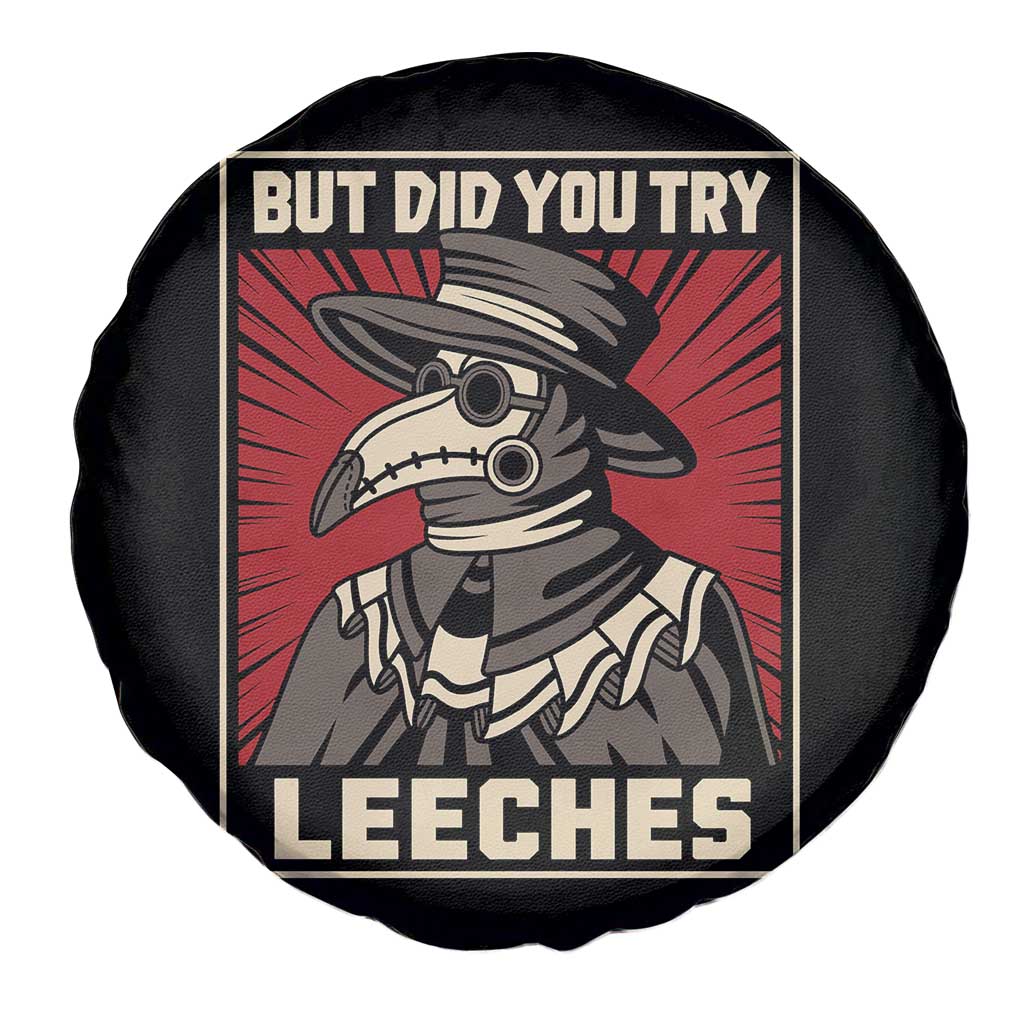 Funny Plague Doctor History Humor Spare Tire Cover But Did You Try Leeches Retro Woodcut Graphic