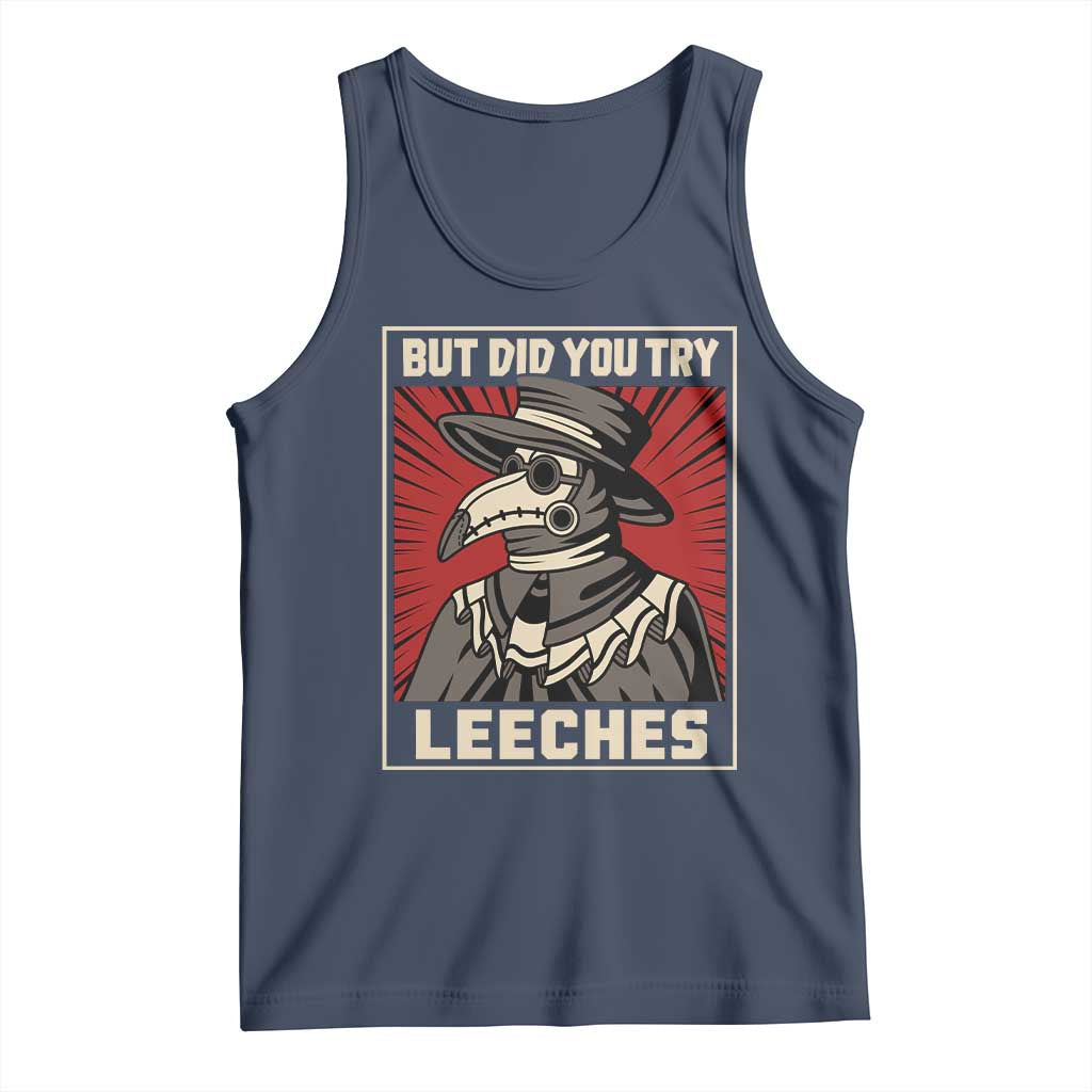 Funny Plague Doctor History Humor Tank Top But Did You Try Leeches Retro Woodcut Graphic