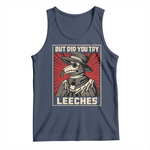 Funny Plague Doctor History Humor Tank Top But Did You Try Leeches Retro Woodcut Graphic