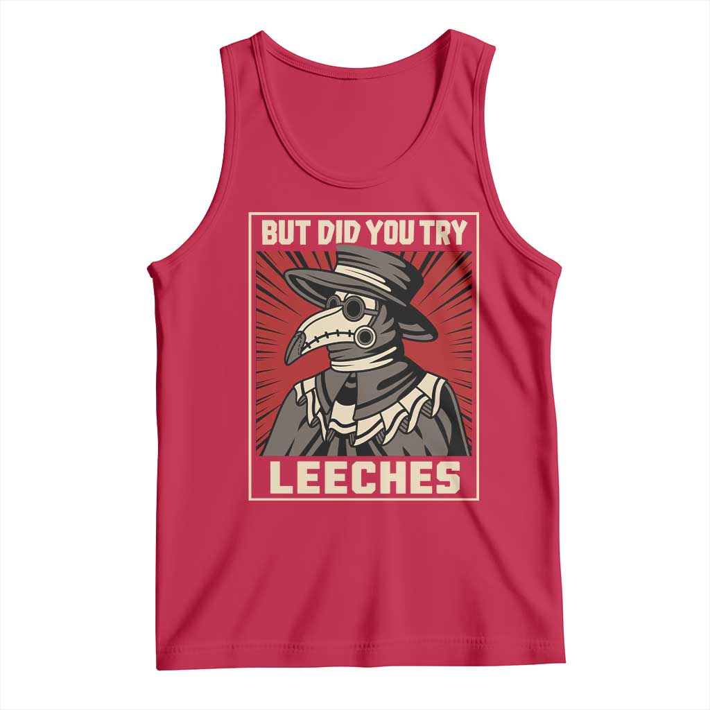 Funny Plague Doctor History Humor Tank Top But Did You Try Leeches Retro Woodcut Graphic