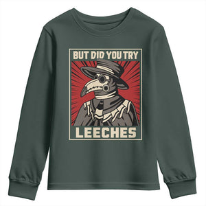 Funny Plague Doctor History Humor Youth Sweatshirt But Did You Try Leeches Retro Woodcut Graphic