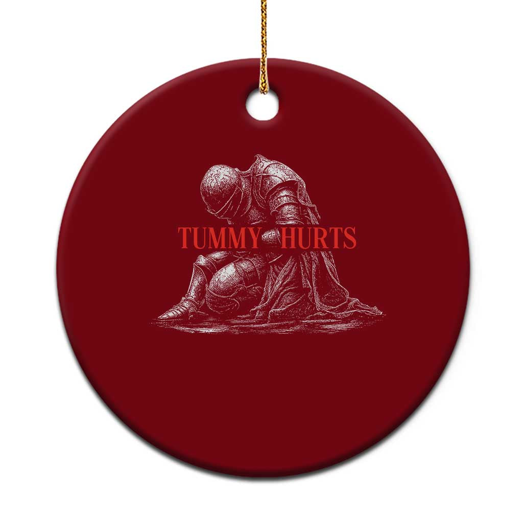 Funny Tummy Hurts Knight Graphic Ceramic Ornament Warrior Medieval Sarcastic Dark Fantasy Slumped Renaissance Meme