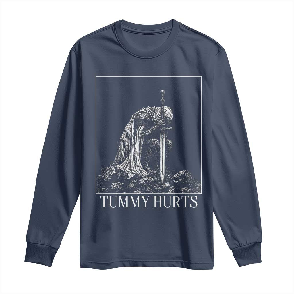 Dramatic Tummy Hurts Kneeling Knight Graphic Long Sleeve Shirt Funny Medieval Sarcastic Renaissance Fantasy Meme
