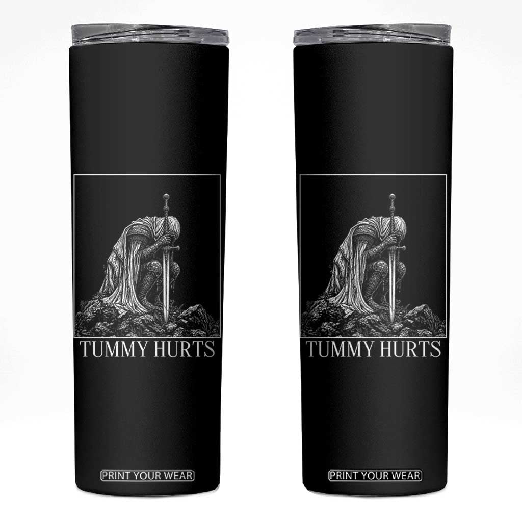 Dramatic Tummy Hurts Kneeling Knight Graphic Skinny Tumbler Funny Medieval Sarcastic Renaissance Fantasy Meme