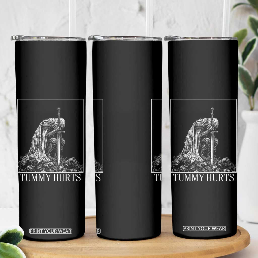 Dramatic Tummy Hurts Kneeling Knight Graphic Skinny Tumbler Funny Medieval Sarcastic Renaissance Fantasy Meme