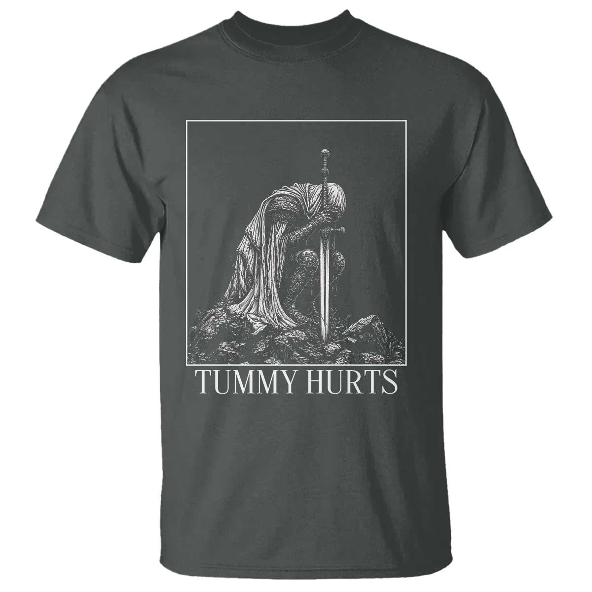 Dramatic Tummy Hurts Kneeling Knight Graphic T Shirt Funny Medieval Sarcastic Renaissance Fantasy Meme