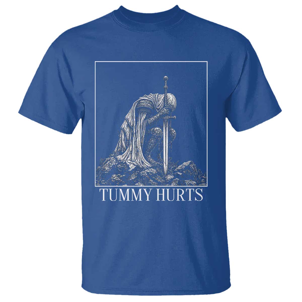 Dramatic Tummy Hurts Kneeling Knight Graphic T Shirt Funny Medieval Sarcastic Renaissance Fantasy Meme