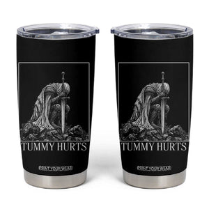 Dramatic Tummy Hurts Kneeling Knight Graphic Tumbler Cup Funny Medieval Sarcastic Renaissance Fantasy Meme