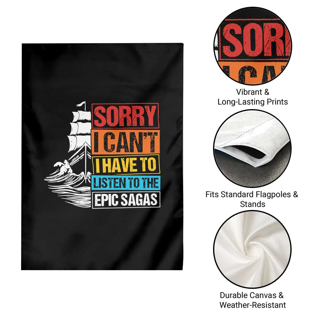 I Have To Listen To The Epic Sagas Odysseus Ship Retro Garden Flag Funny Odyssey Greek Mythology Lover