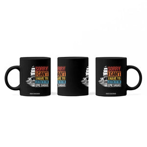 I Have To Listen To The Epic Sagas Odysseus Ship Retro Coffee Mug Funny Odyssey Greek Mythology Lover