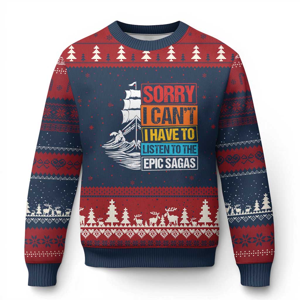 I Have To Listen To The Epic Sagas Odysseus Ship Retro Ugly Christmas Sweater Funny Odyssey Greek Mythology Lover TS02 Navy Red Print Your Wear