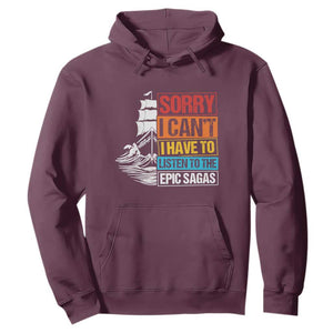 I Have To Listen To The Epic Sagas Odysseus Ship Retro Hoodie Funny Odyssey Greek Mythology Lover