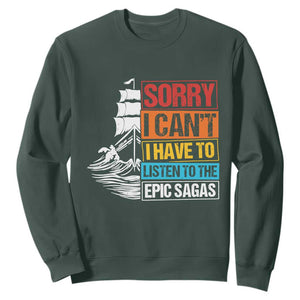 I Have To Listen To The Epic Sagas Odysseus Ship Retro Sweatshirt Funny Odyssey Greek Mythology Lover
