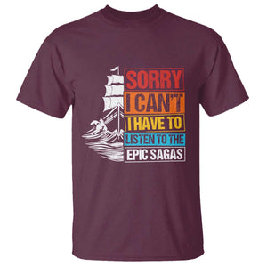 I Have To Listen To The Epic Sagas Odysseus Ship Retro T Shirt Funny Odyssey Greek Mythology Lover