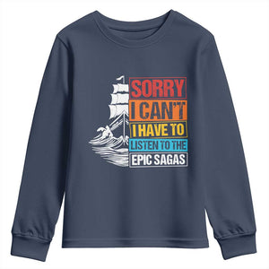 I Have To Listen To The Epic Sagas Odysseus Ship Retro Youth Sweatshirt Funny Odyssey Greek Mythology Lover