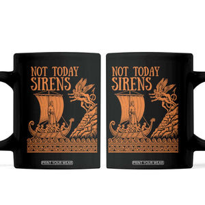 Not Today Sirens Funny Odysseus Journey Parody Coffee Mug Greek Mythology Epic Odyssey History Lover Gift