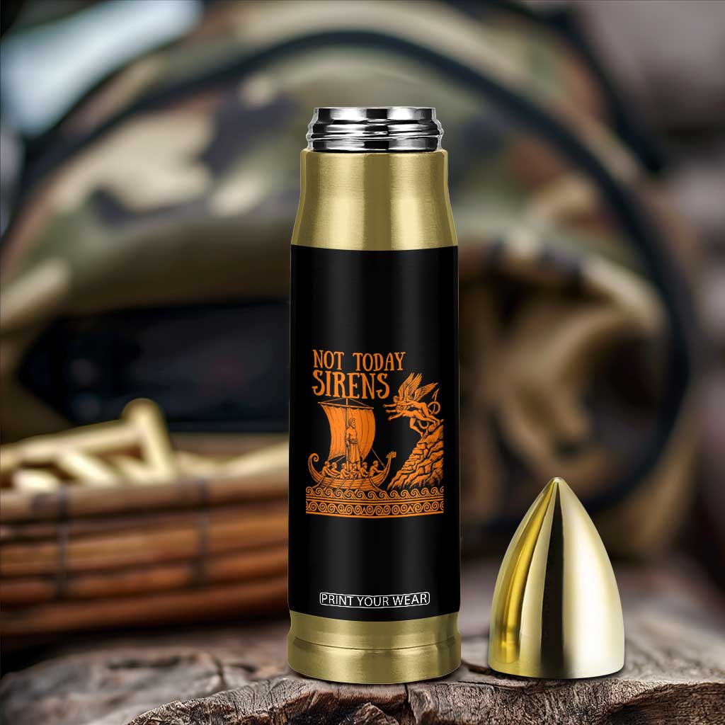 Not Today Sirens Funny Odysseus Journey Parody Bullet Tumbler Greek Mythology Epic Odyssey History Lover Gift