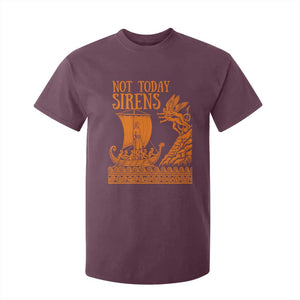 Not Today Sirens Funny Odysseus Journey Parody T Shirt For Kid Greek Mythology Epic Odyssey History Lover Gift