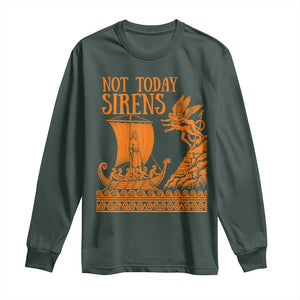 Not Today Sirens Funny Odysseus Journey Parody Long Sleeve Shirt Greek Mythology Epic Odyssey History Lover Gift