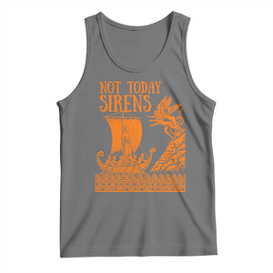 Not Today Sirens Funny Odysseus Journey Parody Tank Top Greek Mythology Epic Odyssey History Lover Gift