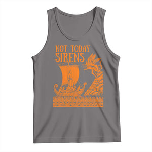 Not Today Sirens Funny Odysseus Journey Parody Tank Top Greek Mythology Epic Odyssey History Lover Gift