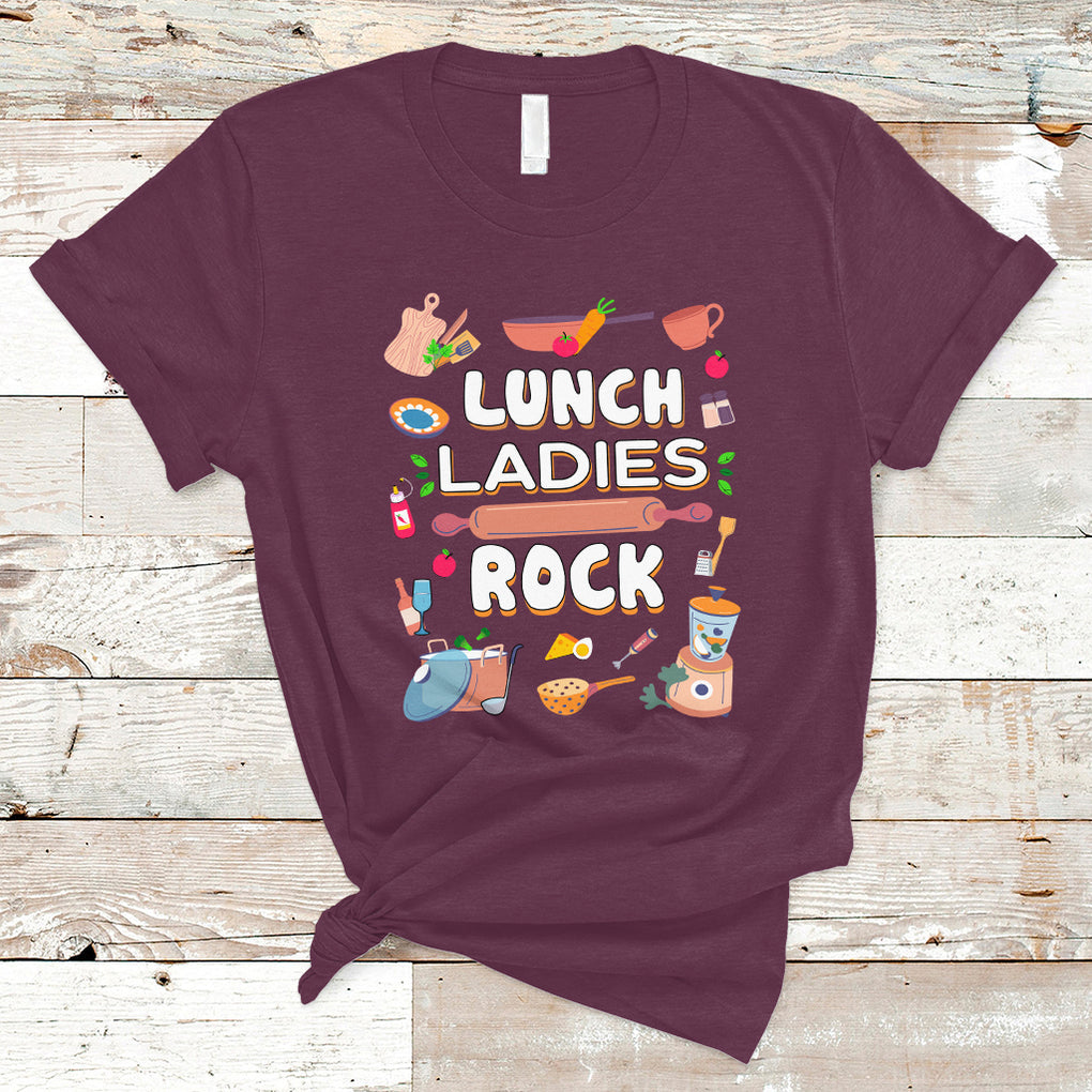 Lunch Ladies Rock Retro Lunch Lady Life Cafeteria Crew T Shirt TS02 Maroon Printyourwear