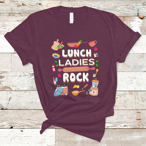 Lunch Ladies Rock Retro Lunch Lady Life Cafeteria Crew T Shirt TS02 Maroon Printyourwear