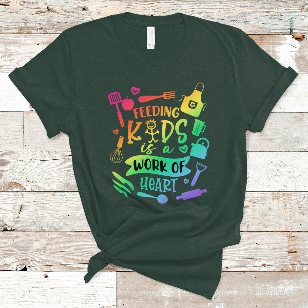 Feeding Kids Is A Work Of Heart School Lunch Lady Squad T Shirt TS02 Dark Forest Green Printyourwear