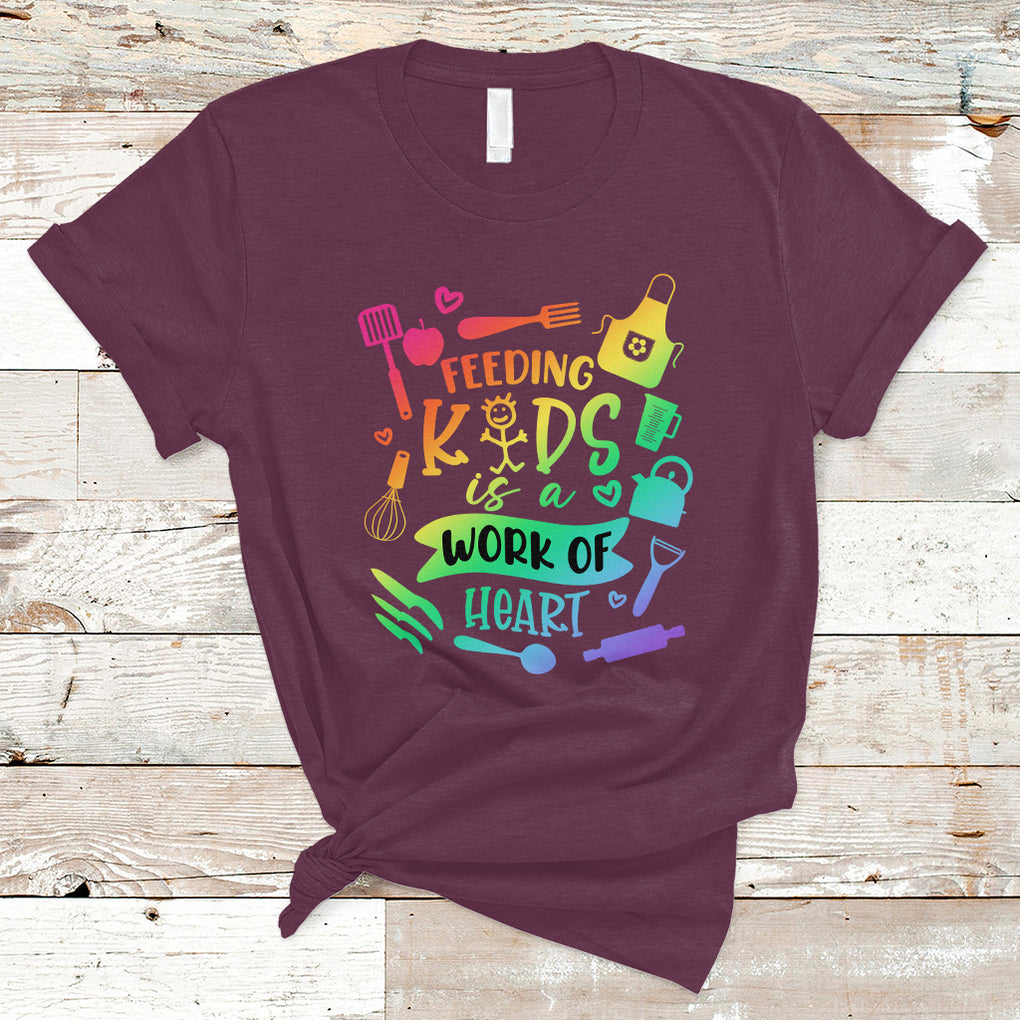 Feeding Kids Is A Work Of Heart School Lunch Lady Squad T Shirt TS02 Maroon Printyourwear