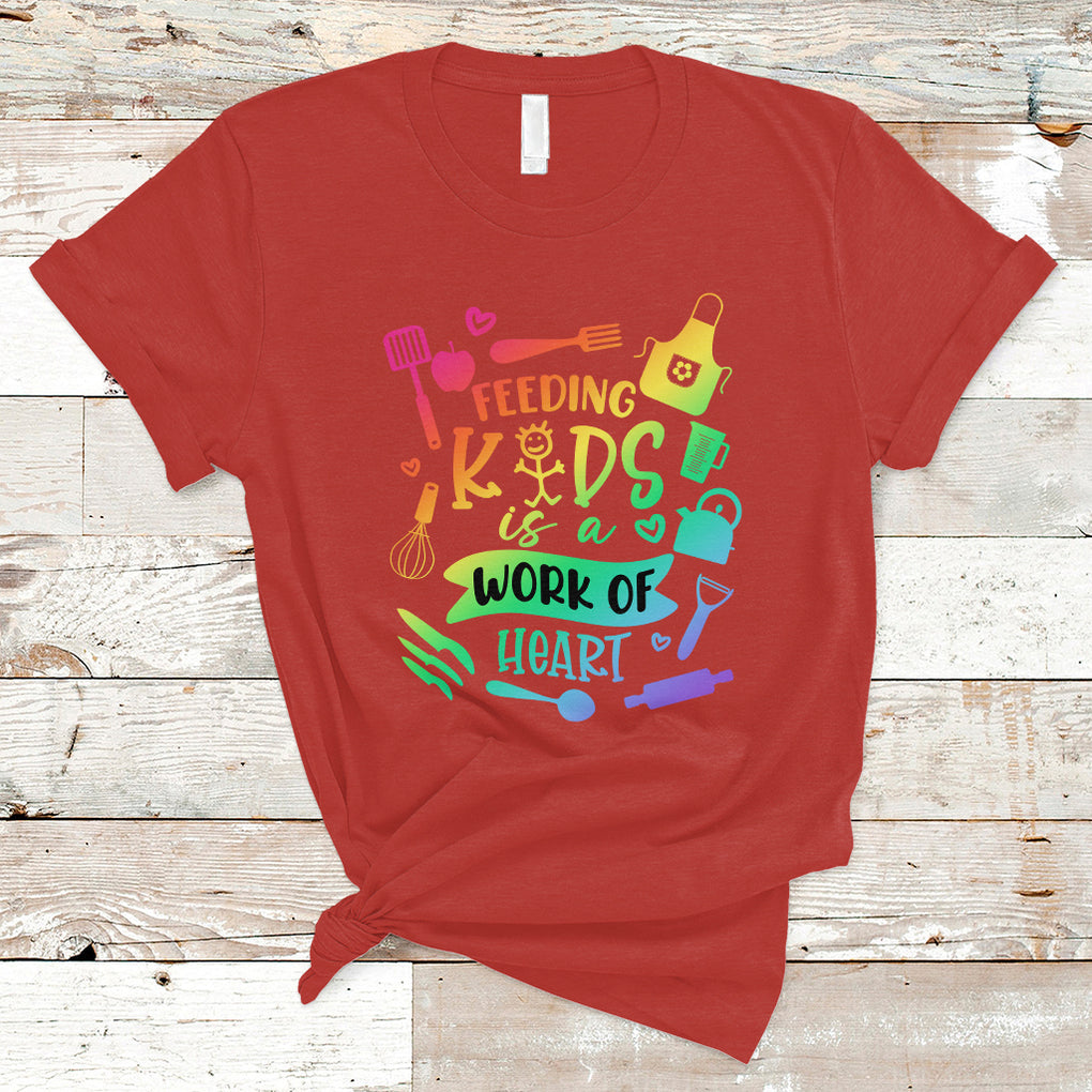 Feeding Kids Is A Work Of Heart School Lunch Lady Squad T Shirt TS02 Red Printyourwear
