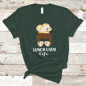 Lunch Lady Messy Bun Woman Hair School Lunch Lady Life T Shirt TS02 Dark Forest Green Printyourwear