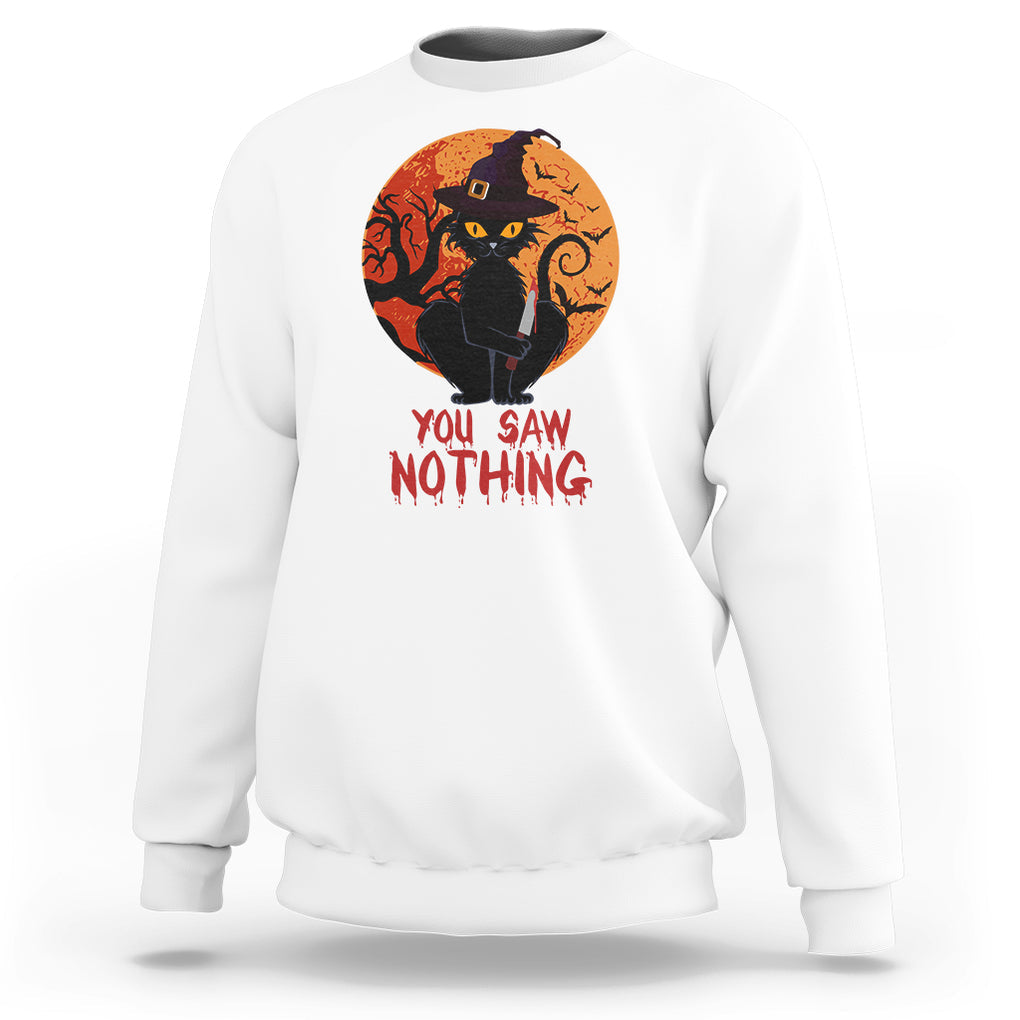 Halloween Black Cat Sweatshirt You Saw Nothing Funny Cat Witch TS02 Printyourwear
