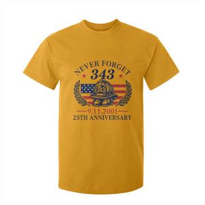 Firefighter Memorial Never Forget 343 T Shirt For Kid 25th Anniversary Patriotic Honor 9 11 Tribute TS02 Gold Print Your Wear